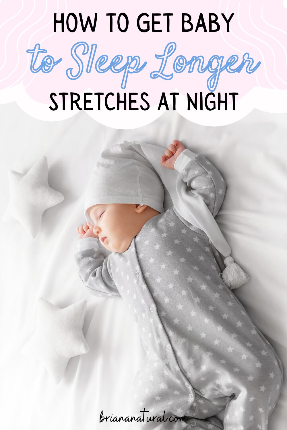 Cover photo stating "how to get baby to sleep longer stretches at night"